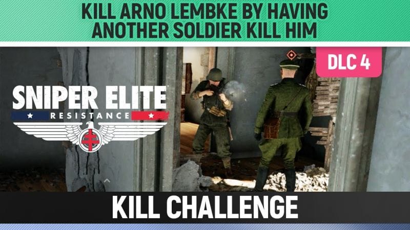 Sniper Elite: Resistance - Kill Arno Lembke by having another soldier kill him - Mud and Thunder