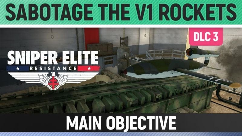 Sniper Elite: Resistance - Striking Range - Sabotage the V1 Rockets