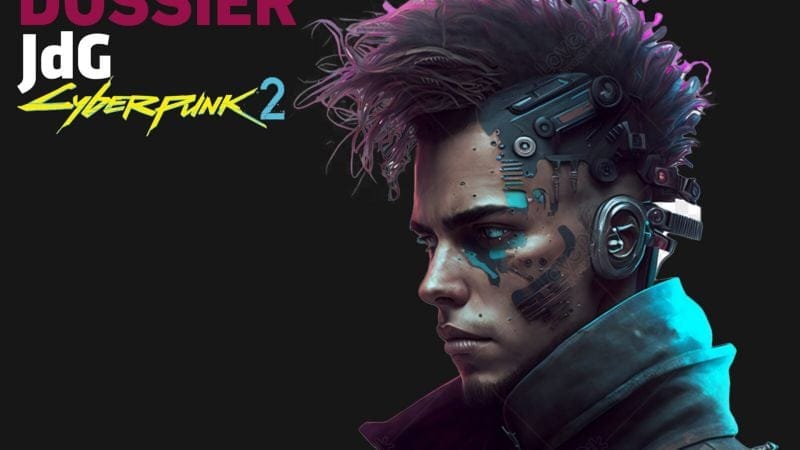 CyberPunk 2 : tout ce que l’on sait à ce jour (infos, annonces, date de sortie, villes, personnages…)