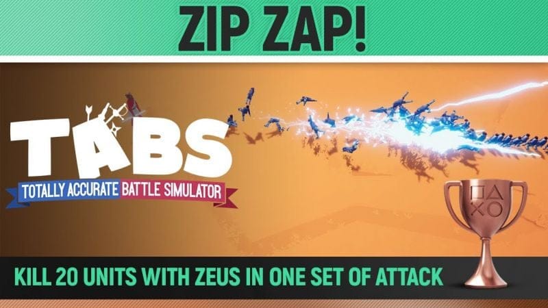 Totally Accurate Battle Simulator - Zip Zap! 🏆 Trophy / Achievement Guide (TABS)