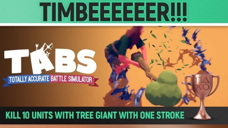 Totally Accurate Battle Simulator - Timbeeeeeer!!! 🏆 Trophy / Achievement Guide (TABS)