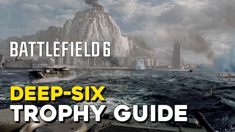 Battlefield 6 Deep-Six Trophy Guide