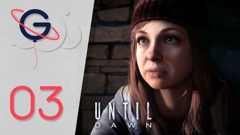 UNTIL DAWN FR #3 : Isolement
