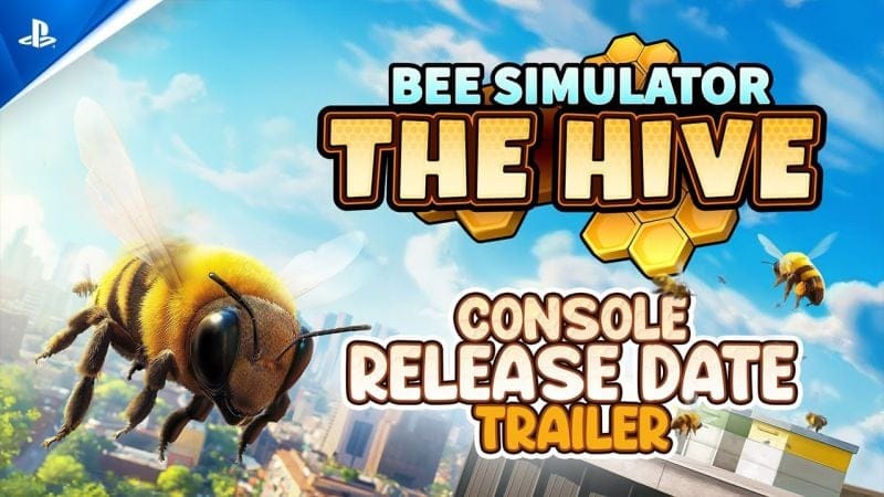 Bee Simulator: The Hive - Release Date Trailer | PS5 & PS4 Games