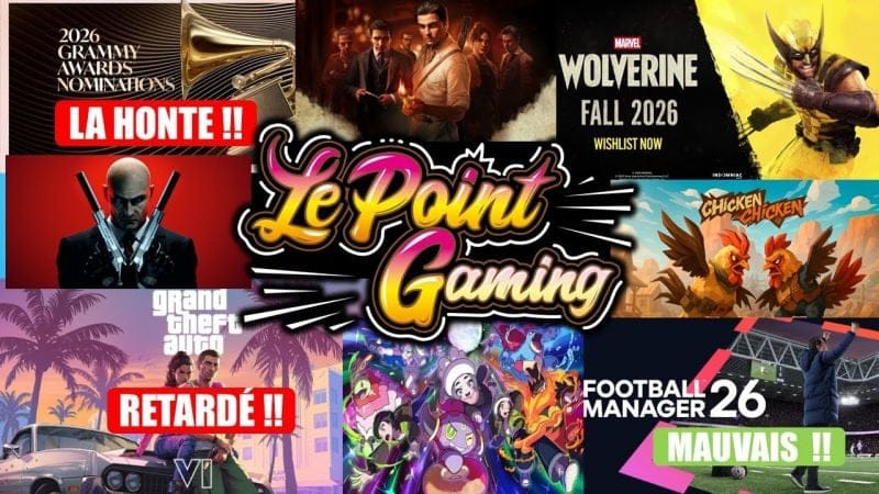 ACTU GAMING (8/11): GTA 6, WOLVERINE, POKEMON, MAFIA, HITMAN, GRAMMYS, CHICKEN, DAVE THE DIVER ...