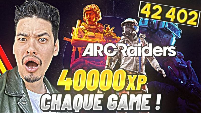 MÉTHODE XP CHEATÉE — LEVEL UP EN QUELQUES GAMES | ARC RAIDERS