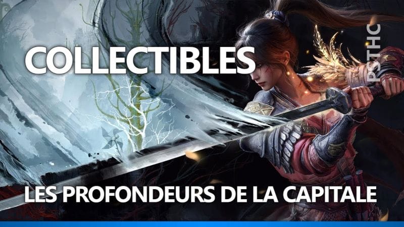 WUCHANG : Fallen Feathers - Collectibles | Les profondeurs de la capitale