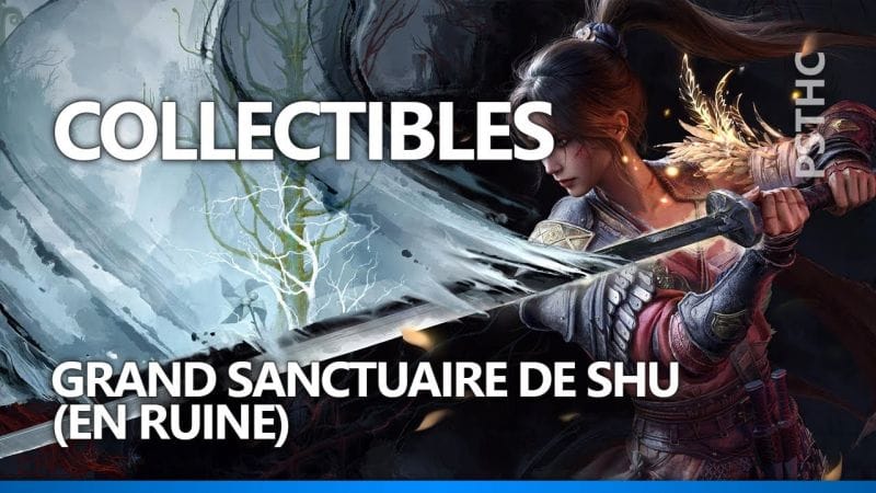 WUCHANG : Fallen Feathers - Collectibles | Grand sanctuaire de Shu (en ruine)