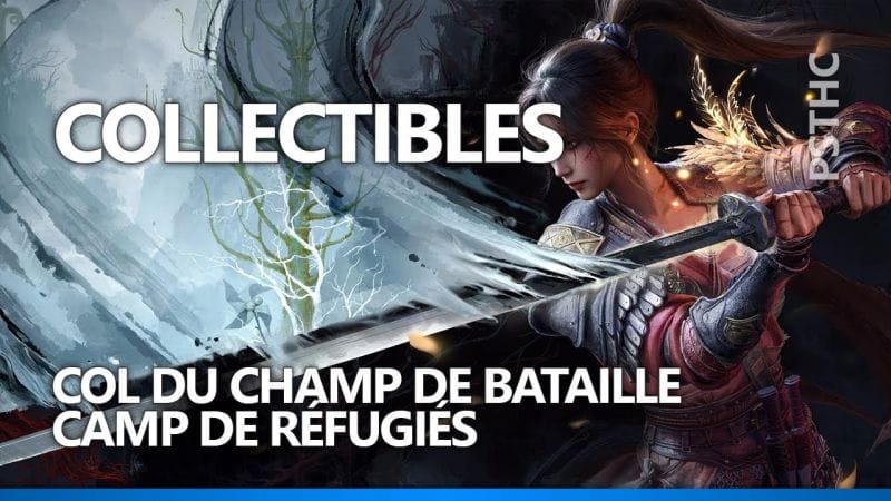 WUCHANG : Fallen Feathers - Collectibles | Col du champ de bataille & Camp de réfugiés