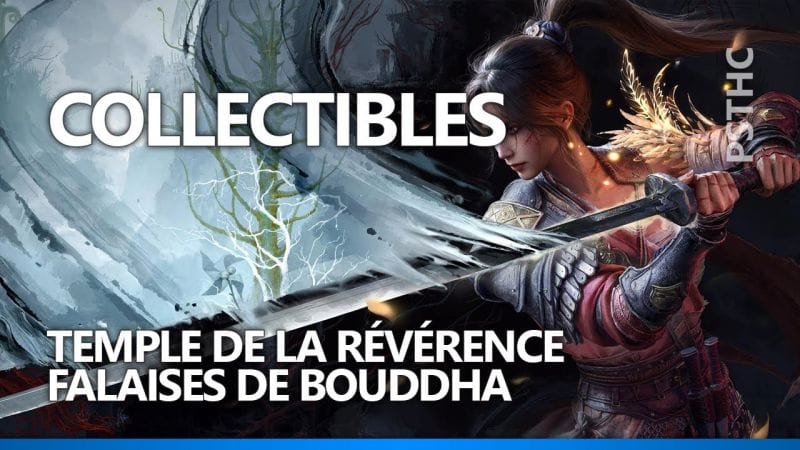 WUCHANG : Fallen Feathers - Collectibles | Temple de la Révérence & Falaises de Bouddha