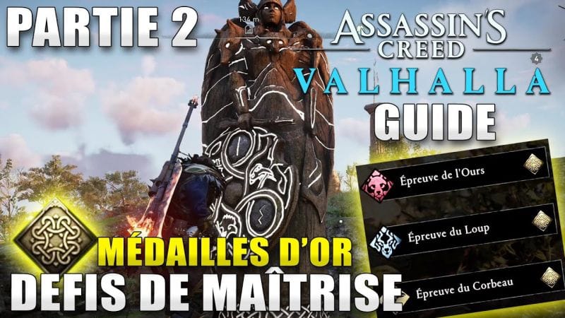 Assassin's' Creed Valhalla : DÉFIS DE MAÎTRISE (Part.2 Dénouement) MÉDAILLES D'OR Ours Loup Corbeau