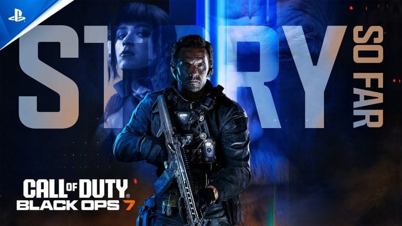 Call of Duty: Black Ops 7 - Story So Far Trailer | PS5 & PS4 Games