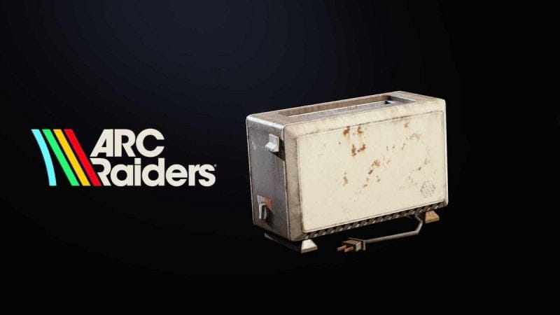 Où trouver un grille-pain dans ARC Raiders ?