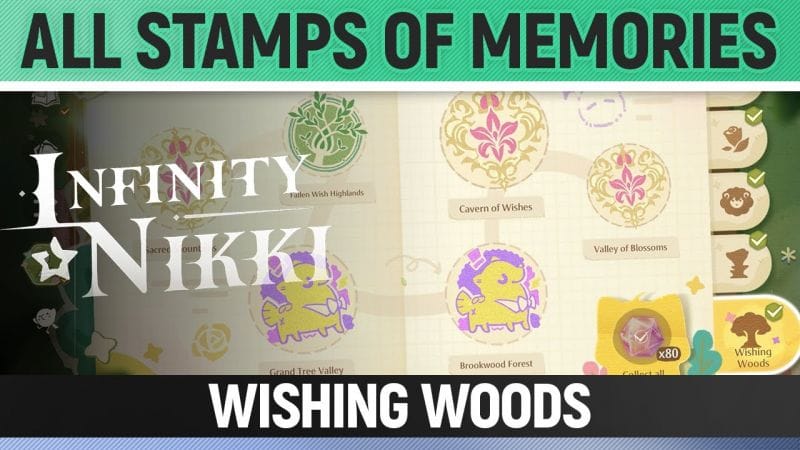 Infinity Nikki - All Stamps of Memories - Wishing Woods