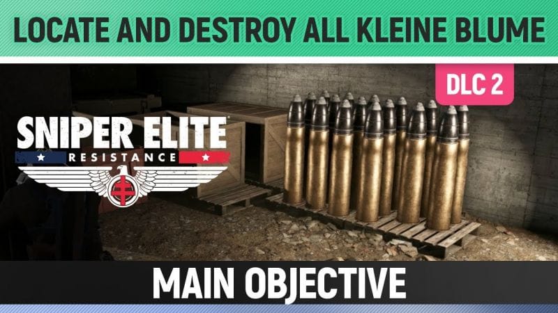 Sniper Elite: Resistance - Vercors Vendetta - Locate and Destroy All Kleine Blume