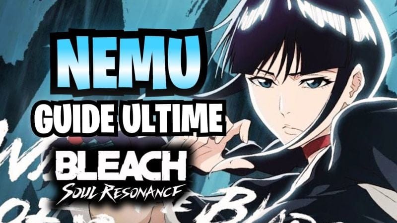 UN SUPPORT OFFENSIF ⚡ | Guide NEMU KUROTSUCHI : Builds, Teams & Gameplay | Bleach Soul Resonance