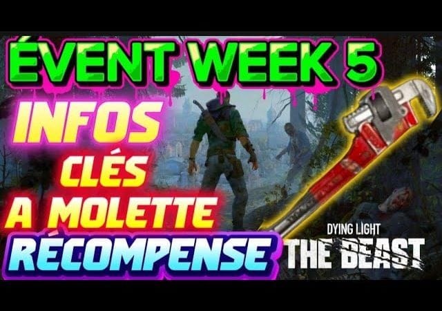 Dying Light the Beast:  EVENT WEEK 5 INFOS 😉