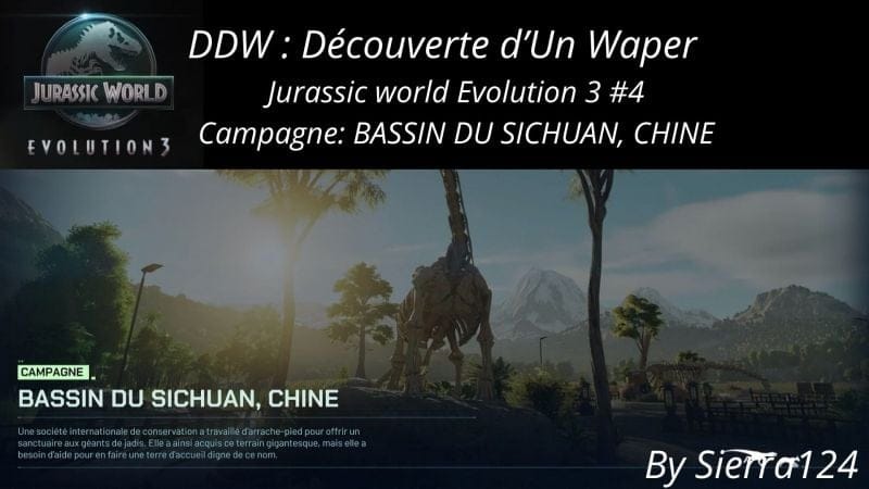 Découverte D'un Waper: Jurassic World Evolution 3 Histoire BASSIN DU SICHUAN (No mic, only gameplay)