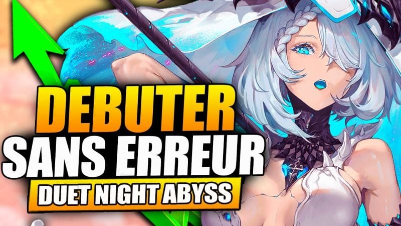 Débuter PARFAITEMENT Duet Night Abyss : Guide complet ! Persos, armes, contenu & que faire jour 1 !