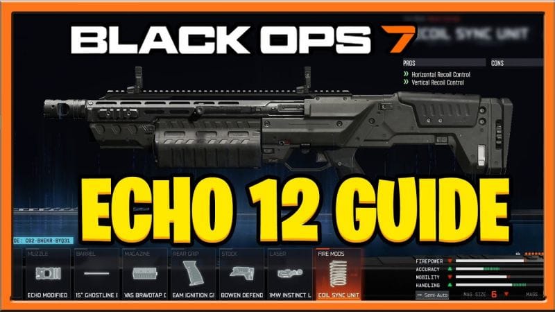 Call of Duty Black Ops 7 Echo 12 : Shotgun Build Guide + Gameplay  : Best Echo 12 Attachments Guide