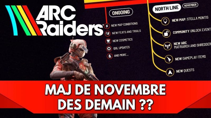 Arc Raiders FR : maj de Novembre dès Demain ??