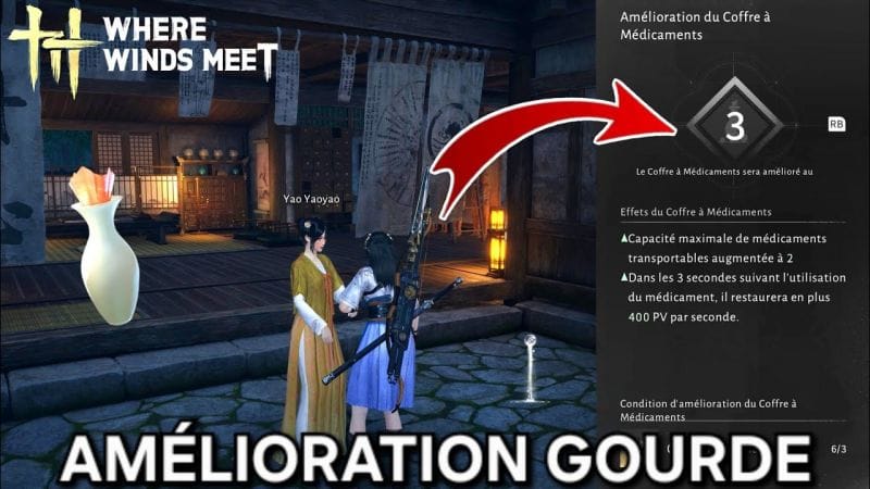 Comment Améliorer et Augmenter le nombre des Fioles – WHERE WINDS MEET (4K PC)