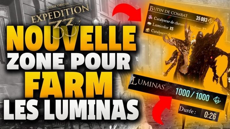 ASTUCE➡️Nouvelle Zone de Farm Luminas pour BOOST vos PERSOS au MAXIMUM💪​Clair Obscur Exp 33