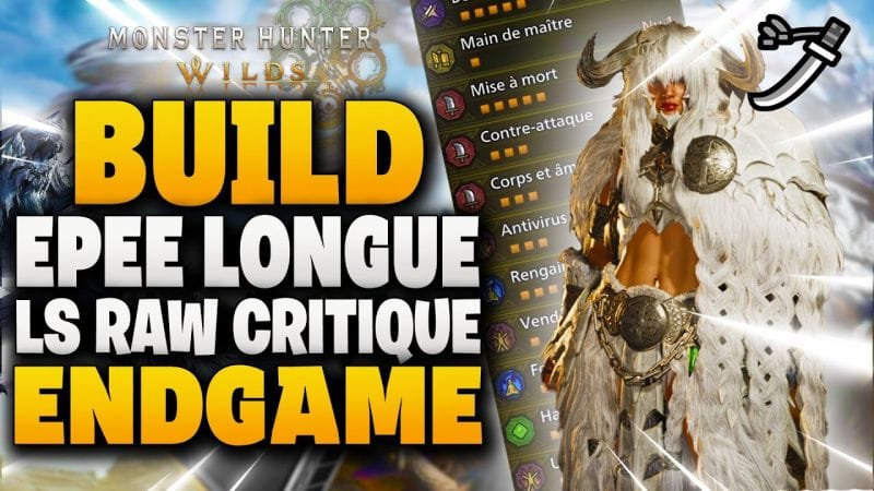 BUILD ENDGAME LS / EPEE LONGUE / KATANA  , Ma meilleur Arme ARTIAN !!!  - Monster Hunter Wilds