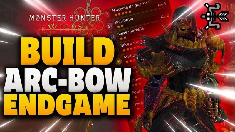 BUILD ENDGAME BOW / ARC RAW , Un monstre de Puissance💪  - Monster Hunter Wilds