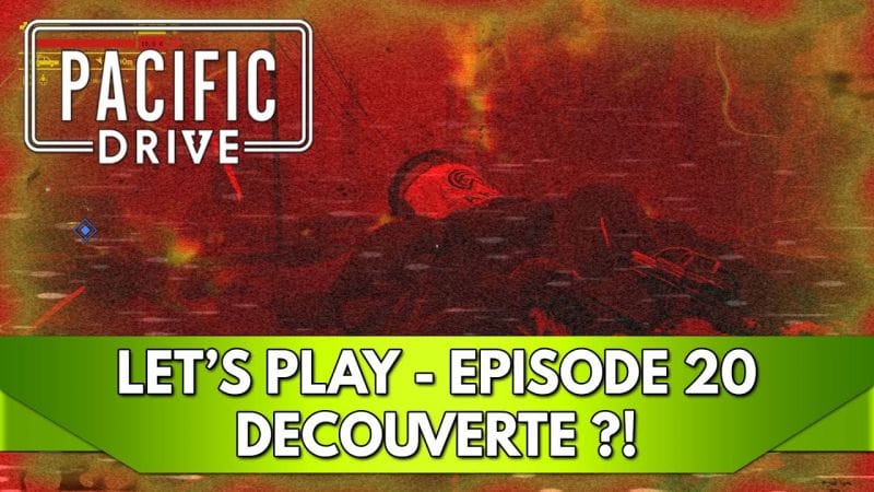 Pacific Drive Gameplay FR : Let's Play, Episode 20, Farm End Game - On découvre encore des Choses !