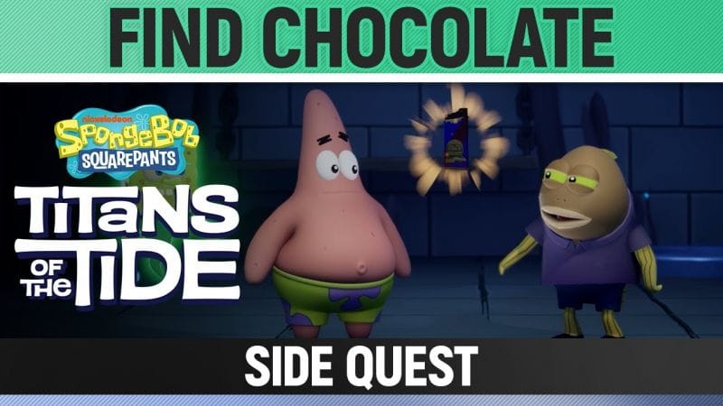 Spongebob: Titans of the Tide - Find Chocolate - Side Quest