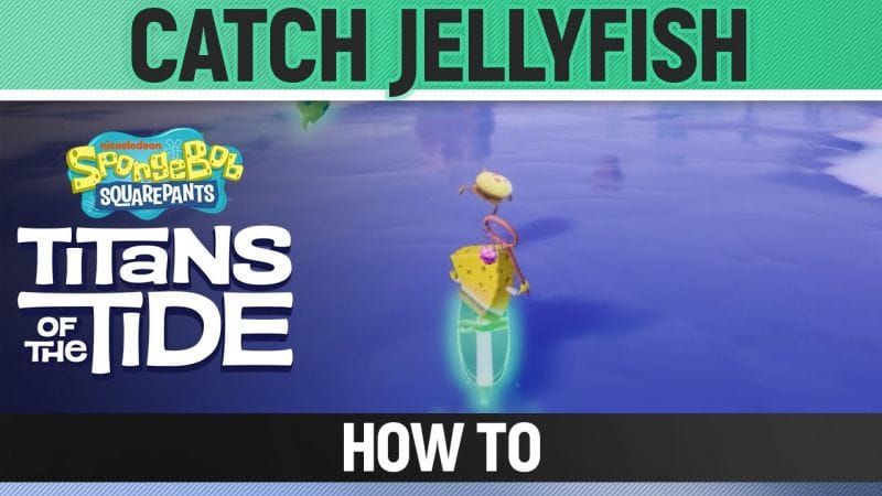 Spongebob: Titans of the Tide - Catch Jellyfish - How to