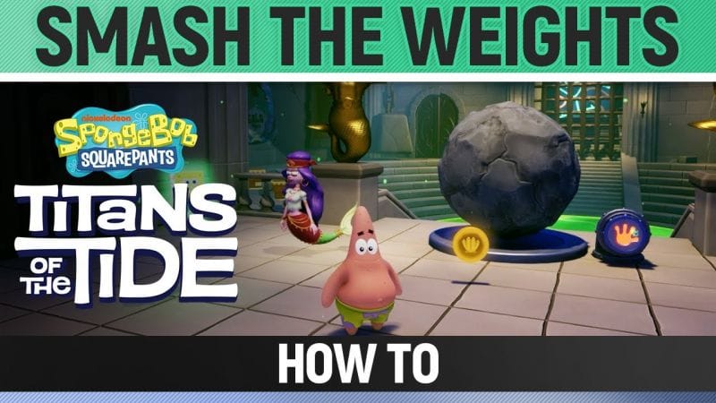 Spongebob: Titans of the Tide - Smash the Weights - How to