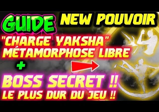 Where winds meet : GUIDE NEW POWER METAMORPHOSE LIBRE + CHARGE DE YAKSHA/ BOSS SECRET 😱😍