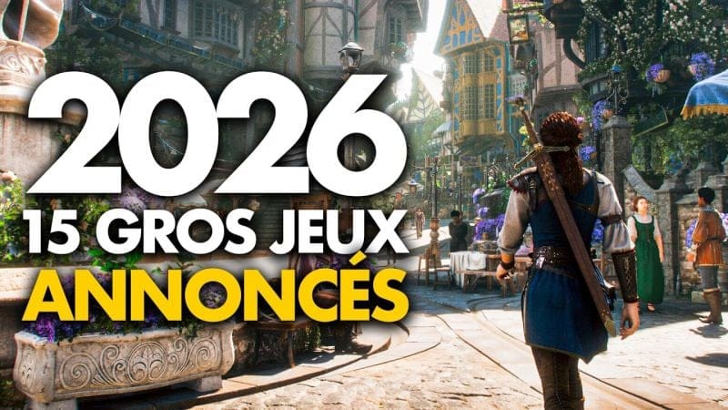 Votre COMPTE EN BANQUE va PLEURER : 2026 va être DINGUE ! 💥 15 GROS JEUX à venir l'année prochaine