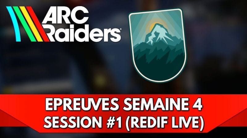 Arc Raiders Gameplay FR : Epreuves Semaine 4 - Session #1 (Redif Live)