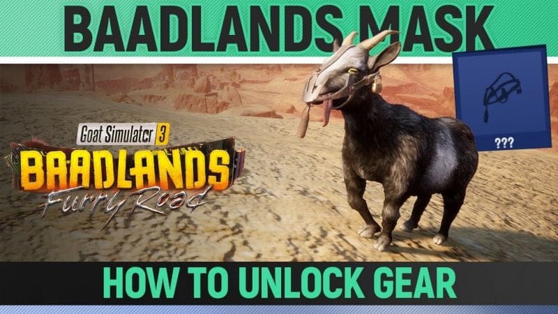 Goat Simulator 3: Baadlands Furry Road - Baadlands Mask - How to Unlock Gear