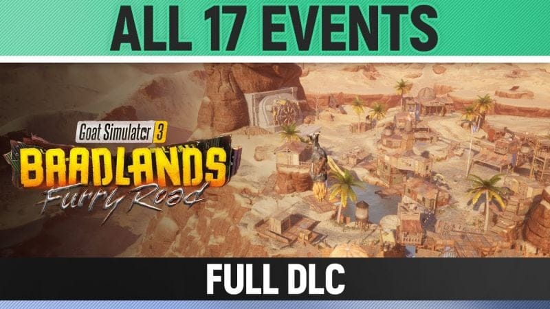 Goat Simulator 3: Baadlands Furry Road - All 17 Events