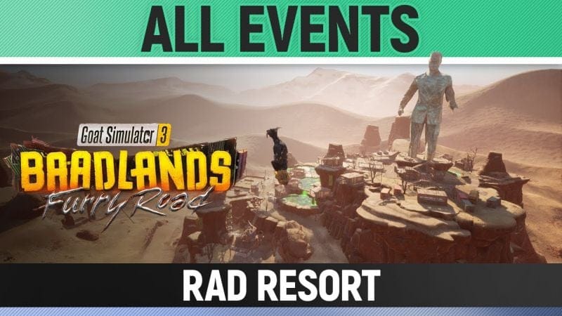 Goat Simulator 3: Baadlands Furry Road - All Events - Rad Resort