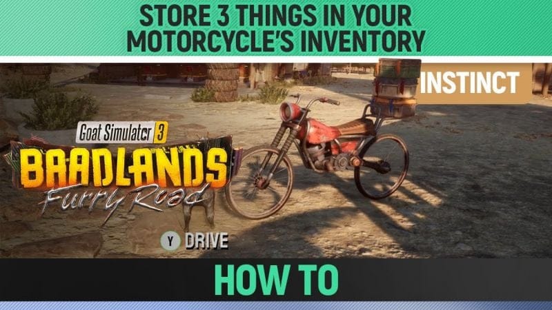 Goat Simulator 3: Baadlands Furry Road - Store 3 Things in your Motorcycle's Inventory