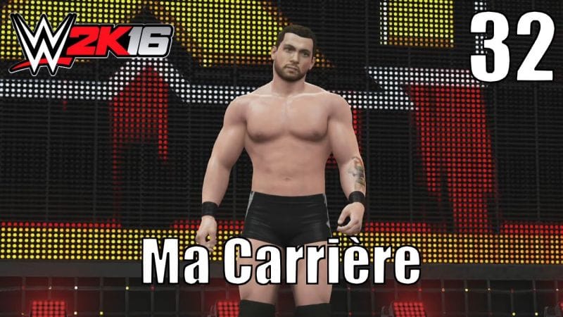 WWE 2K16 - Ma Carrière - Épisode 32 : Changement d'Attitude