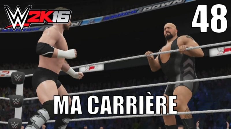 WWE 2K16 - Ma Carrière - Épisode 48 : Les Rebelles se battent