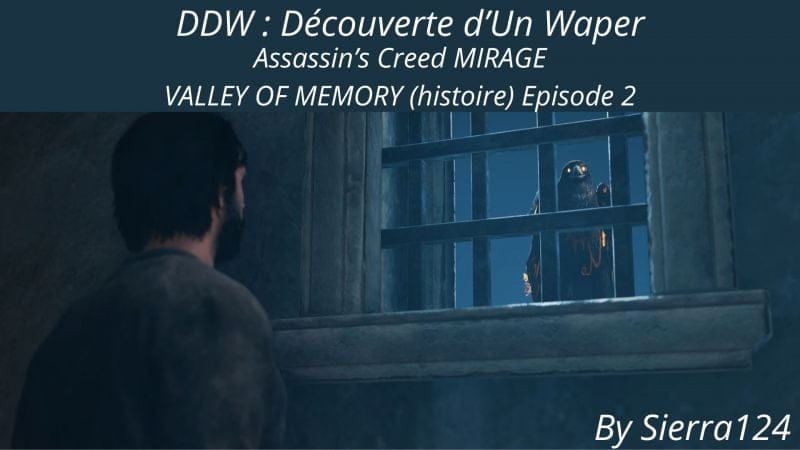 Découverte D'un Waper: Assassin's Creed Mirage VALLEY OF MEMORY Histoire #2 (No mic, only gameplay)