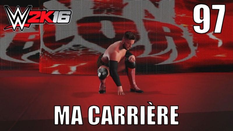 WWE 2K16 - Ma Carrière - Épisode 97 : Retrouvailles avec Finn Bálor