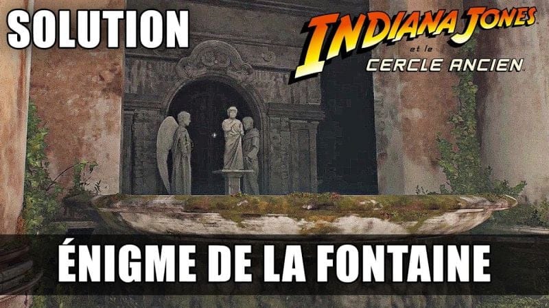 Indiana Jones et le Cercle Ancien - Solution de l'Éngime de la FONTAINE (Le Chat Momifié Volé)