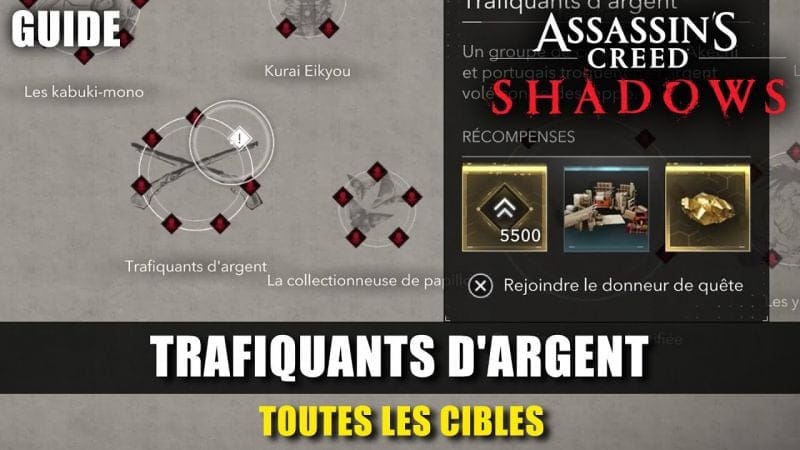 Assassin's Creed Shadows : Toutes les CIBLES des TRAFIQUANTS D'ARGENT (Guide) Emplacements
