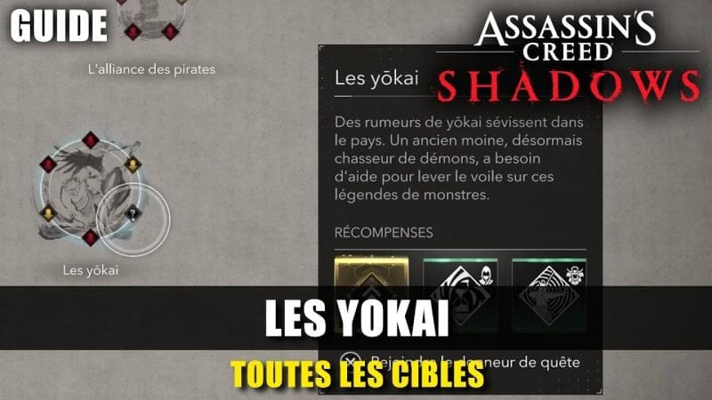 Assassin's Creed Shadows : Toutes les CIBLES des YOKAI (Guide) Emplacements