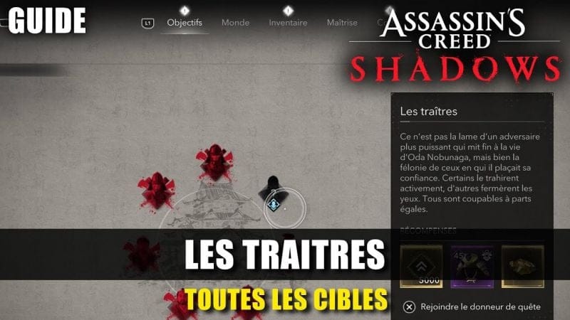 Assassin's Creed Shadows : Toutes les CIBLES des TRAITRES (Guide) Emplacements