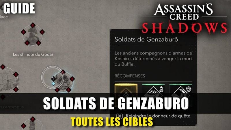 Assassin's Creed Shadows : Toutes les CIBLES des SOLDATS DE GENZABURO (Guide) Emplacements
