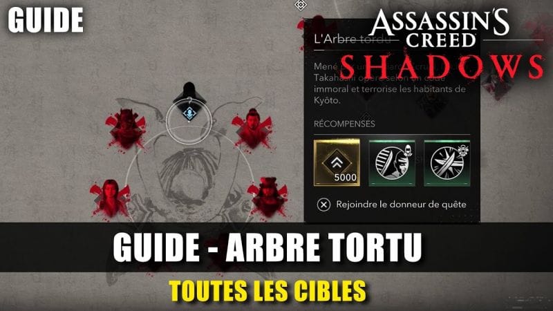 Assassin's Creed Shadows : Toutes les CIBLES de L' Arbre Tordu (Guide) Emplacements